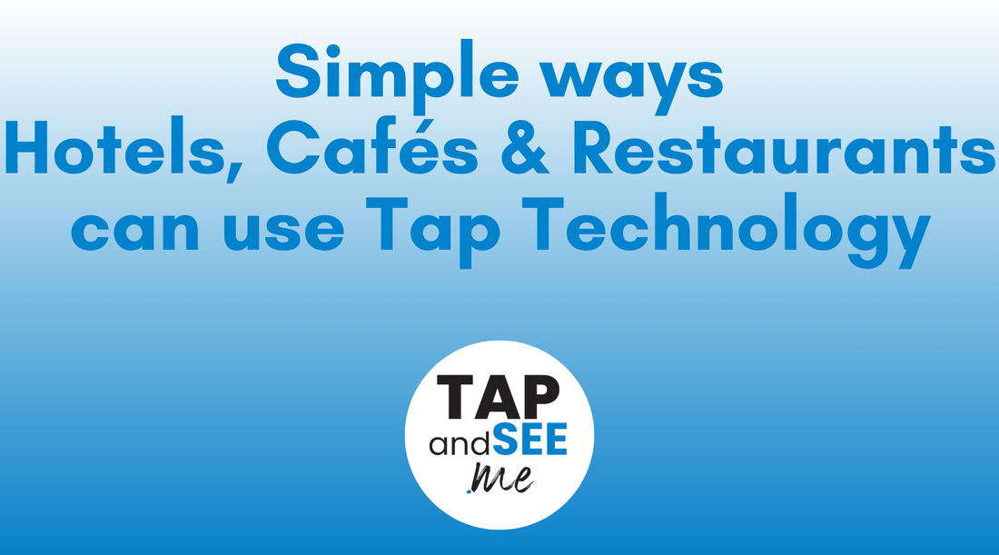 Simple Ways Hotels, Cafés & Restaurants Can Use Tap Technology