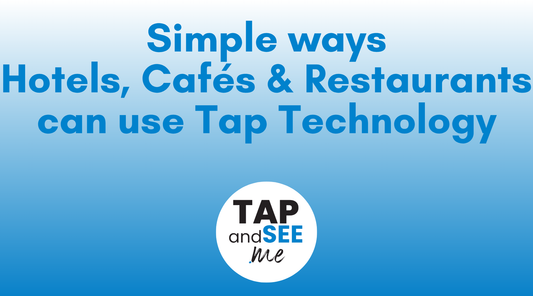 Simple Ways Hotels, Cafés & Restaurants Can Use Tap Technology