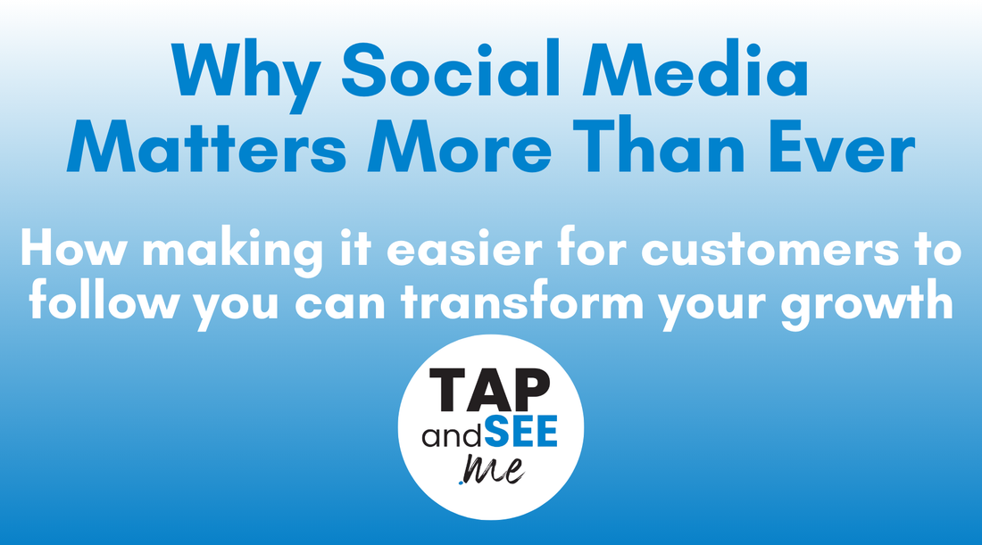 Why Social Media Matters More Than Ever For Businesses