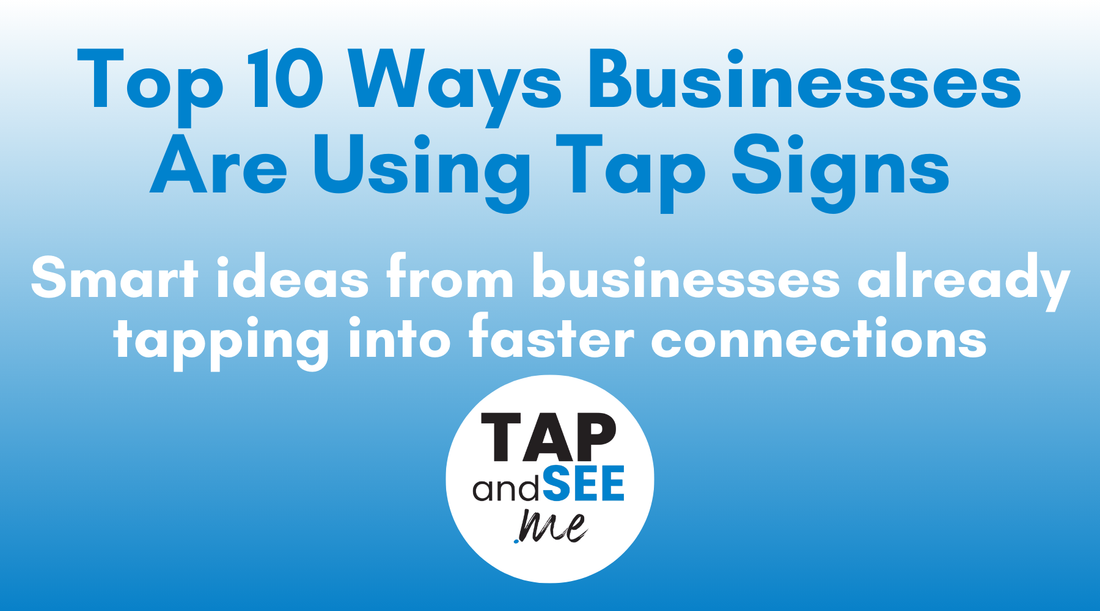 The Top 10 Ways Businesses Are Using Tap Signs Right Now